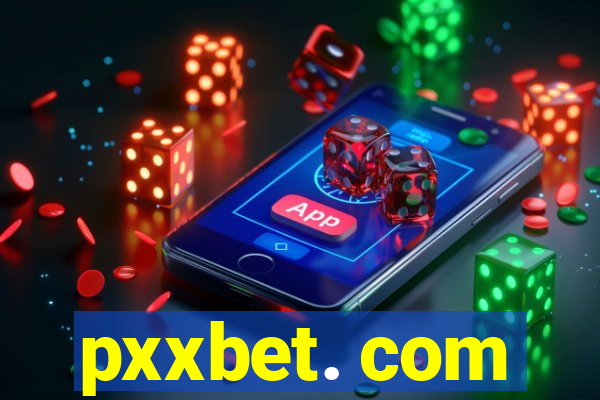 pxxbet. com